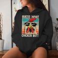 Guess What Chicken Butt _ Chicken Meme Women Hoodie Gifts for Her