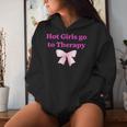 Hot Girls Go To Therapy Apparel Women Hoodie Gifts for Her