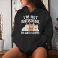 I'm Not Antisocial I'm Anti Stupid Sarcastic Introvert Women Hoodie Gifts for Her