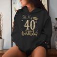 It's My 40Th Birthday Queen 40 Year Old Diamond Crown Women Hoodie Gifts for Her