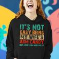 It's Not Easy Being My Wife's Arm Candy But Here I Am Women Hoodie Gifts for Her
