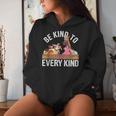 Be Kind To Every Kind Cute Vegetarian Vegans Women Hoodie Gifts for Her