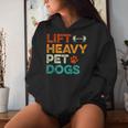 Lift Heavy Pet Dogs Gym Workout Pet Lover Canine Women Women Hoodie Gifts for Her