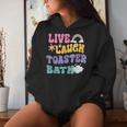 Live Laugh Toaster Bath Groovy Vintage Saying Joke Women Hoodie Gifts for Her