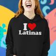 I Love Heart Latinas Girlfriend Wife Women Hoodie Gifts for Her