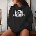 I Love State Testing And I'm Sarcastic Teacher Student Women Hoodie Gifts for Her