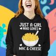 Macaronie & Cheese Girl Who Loves Mac & Cheese Women Hoodie Gifts for Her