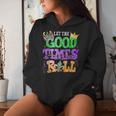 Mardi Gras Let The Good Times Roll Carnival Women Hoodie Gifts for Her