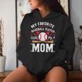 MomBall Player My Favorite Baseball Player Calls Me Mom Women Hoodie Gifts for Her