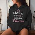 Mommy Of The Birthday Princess Toddler Kid Girl Family Mom Women Hoodie Gifts for Her