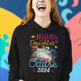 Mother Daughter Cruise 2024 Cruise Ship Vacation Party Women Hoodie Gifts for Her