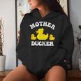 Mother Ducker Duck Mama Mother's Day Mother Of Two Women Hoodie Gifts for Her