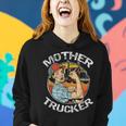 Mother Trucker Female Cdl Semi Truck Driver Women Hoodie Gifts for Her