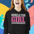 Muscle Car Girl Like A Normal Girl But Cooler Women Hoodie Gifts for Her