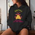 Nacho Average Mother Of The Bride Mexican Cinco De Mayo Women Hoodie Gifts for Her