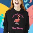 Pink Flamingo Don't Make Me Put My Foot Down Women Hoodie Gifts for Her