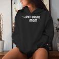Pit Crew Mom Racing Car Family Matching Birthday Party Women Hoodie Gifts for Her