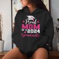 Proud Mom Of 2024 Graduate Senior Mother College Graduation Women Hoodie Gifts for Her
