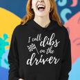 Race Wife Racers Girlfriend I Call Dibs On The Driver Women Hoodie Gifts for Her