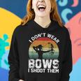 Retro I Don't Wear Bows I Shoot Them Archery Girl Bowhunting Women Hoodie Gifts for Her