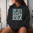 Retro Groovy In My Scout Mom Era Mother's Day Women Hoodie Gifts for Her
