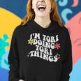 Retro Groovy Im Tori Doing Tori Things Mother's Day Women Hoodie Gifts for Her