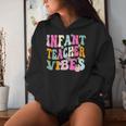 Retro Infant Teacher Vibes Daycare Teacher Women Hoodie Gifts for Her