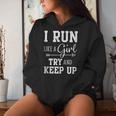 I Run Like A Girl Try To Keep Up Cardio Workout Women Hoodie Gifts for Her
