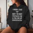Sarcastic Humorous Quote Women Hoodie Gifts for Her