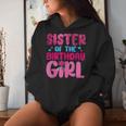 Sister Of The Birthday Girl Family Matching Women Hoodie Gifts for Her