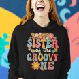 Sister Of Groovy One Matching Family 1St Birthday Party Women Hoodie Gifts for Her