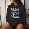Sisters Cruise 2024 Sister Cruising Vacation Trip Tie Dye Women Hoodie Gifts for Her