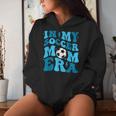 In My Soccer Mom Era Retro Soccer Mom Life Women Hoodie Gifts for Her