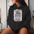 Stuck Between Idk Idc And Idgaf Messy Bun Sunglasses Women Hoodie Gifts for Her