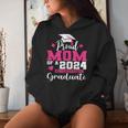 Super Proud Mom Of 2024 Kindergarten Graduate Awesome Family Women Hoodie Gifts for Her