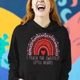 I Teach The Sweetest Hearts Rainbow Teacher Valentines Day Women Hoodie Gifts for Her