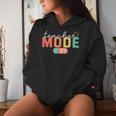 Teacher Mode Off End Of The Year Last Day Of School Women Hoodie Gifts for Her