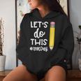 Lets Do This Test Day State Testing Teacher Motivational Women Hoodie Gifts for Her