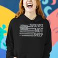 Wolves Not Sheep Patriot American Flag Patriotic Women Women Hoodie Gifts for Her