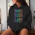 Yas Queen Slay Rainbow Gay Pride Lgbtq Meme Women Hoodie Gifts for Her