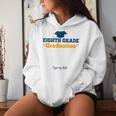 8Th Eighth Grade Graduation Sign My Grad Party Women Hoodie Gifts for Her