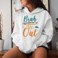 Bruh We Out Kid Happy Last Day Of School Teacher Women Hoodie Gifts for Her