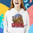 Chill The Fourth Out 4Th Of July Sloth Women Hoodie Gifts for Her