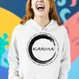 Karma What Goes Around Comes Around Karma Women Hoodie Gifts for Her