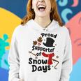Proud Supporter Of Snow Days Teacher Women Hoodie Gifts for Her