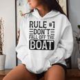 Rule 1 Don't Fall Off The Boat Cruise Ship Vacation Women Hoodie Gifts for Her