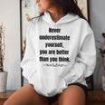 Never Underestimate Yourself Positive Phrase & Mens Women Hoodie Gifts for Her