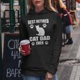 Best Retired Cat Dad Ever Cat Lover Retirement Women Hoodie Unique Gifts