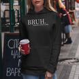 Bruh Formerly Known As Mom For Women Women Hoodie Unique Gifts