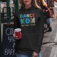 Dance Mom I Don't Dance I Finance Dancing Mommy Women Hoodie Unique Gifts